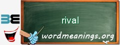 WordMeaning blackboard for rival